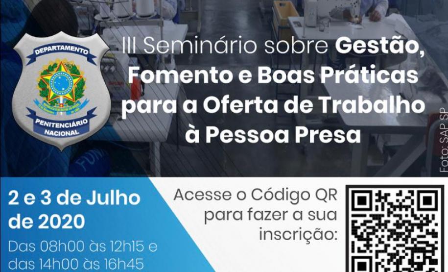 Paraná participa do III Seminário sobre Gestão, Fomento e Boas Práticas de trabalho no sistema prisional