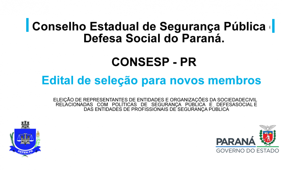 Eleição para Membros CONSESP-PR Eleição para Membros CONSESP-PR